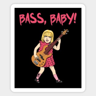 Bass baby Magnet